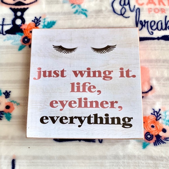 Other - Eyelashes “Just Wing It” Home Decor